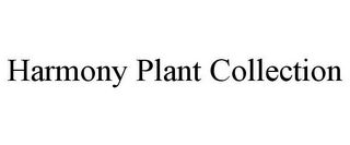 HARMONY PLANT COLLECTION