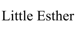 LITTLE ESTHER