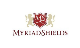 MS MYRIAD SHIELDS