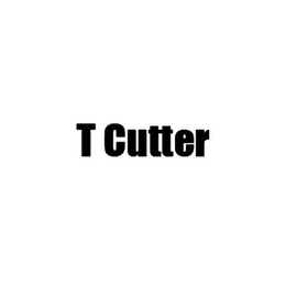 T CUTTER