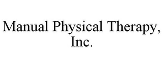 MANUAL PHYSICAL THERAPY, INC.