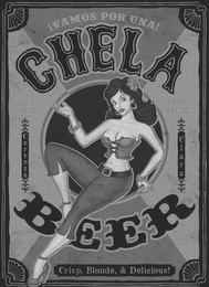 CHELA BEER CRISP BLONDE DELICIOUS