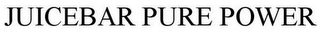 JUICEBAR PURE POWER