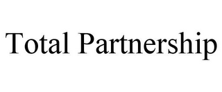 TOTAL PARTNERSHIP