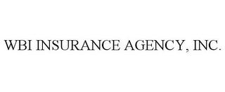 WBI INSURANCE AGENCY, INC.