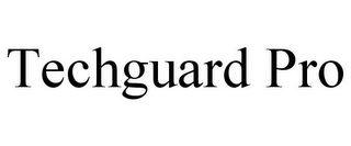 TECHGUARD PRO