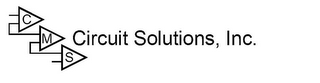 CMS CIRCUIT SOLUTIONS, INC.