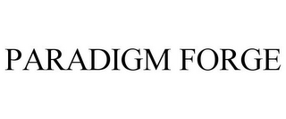 PARADIGM FORGE