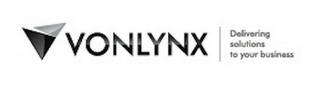 VONLYNX DELIVERING SOLUTIONS TO YOUR BUSINESS
