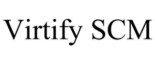 VIRTIFY SCM