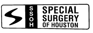 S S S O H SPECIAL SURGERY OF HOUSTON