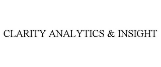 CLARITY ANALYTICS & INSIGHT