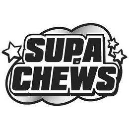 SUPA CHEWS