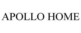 APOLLO HOME