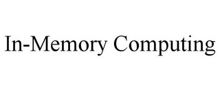 IN-MEMORY COMPUTING