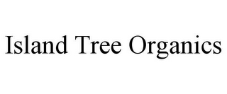 ISLAND TREE ORGANICS