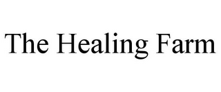 THE HEALING FARM