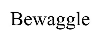 BEWAGGLE