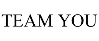 TEAM YOU