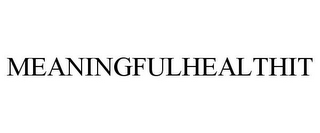MEANINGFULHEALTHIT