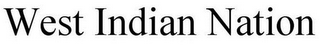WEST INDIAN NATION