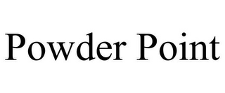 POWDER POINT