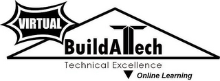 VIRTUAL BUILDATECH TECHNICAL EXCELLENCE ONLINE LEARNING