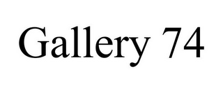 GALLERY 74