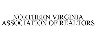 NORTHERN VIRGINIA ASSOCIATION OF REALTORS