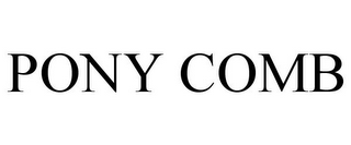 PONY COMB