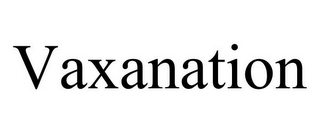 VAXANATION