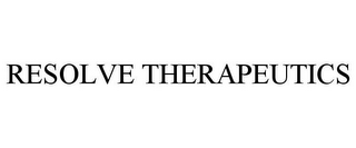 RESOLVE THERAPEUTICS