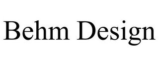 BEHM DESIGN