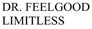 DR. FEELGOOD LIMITLESS