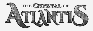 THE CRYSTAL OF ATLANTIS