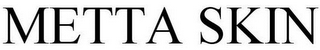 METTA SKIN