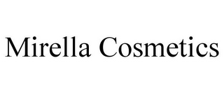 MIRELLA COSMETICS