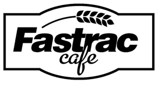 FASTRAC CAFÉ