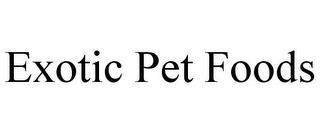 EXOTIC PET FOODS