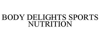 BODY DELIGHTS SPORTS NUTRITION