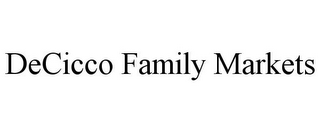 DECICCO FAMILY MARKETS