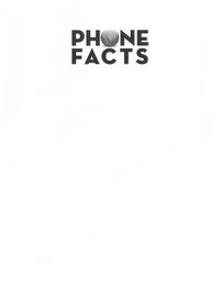 PHONE FACTS