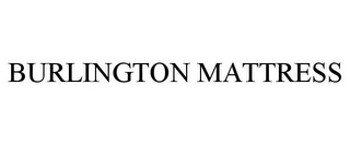 BURLINGTON MATTRESS