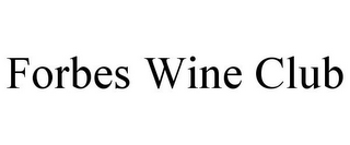 FORBES WINE CLUB