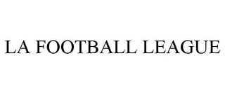 LA FOOTBALL LEAGUE