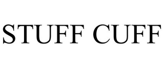 STUFF CUFF