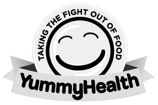 TAKING THE FIGHT OUT OF FOOD YUMMYHEALTH