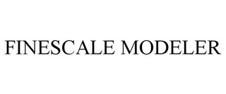 FINESCALE MODELER