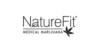 NATUREFIT MEDICAL MARIJUANA