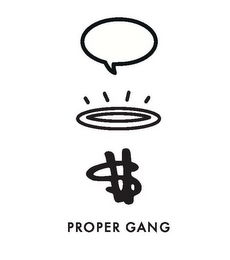 PROPER GANG